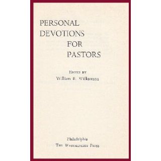 PERSONAL DEVOTIONS FOR PASTORS William B. Williamson Books