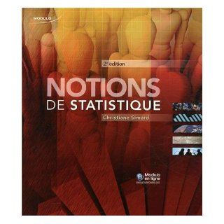 notions de statistique simard 2e edition Simard Christia 9782896501144 Books