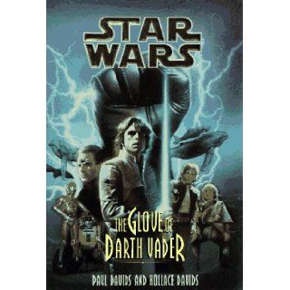 The Glove of Darth Vader (Star Wars Jedi Prince, Book 1) Paul Davids, Hollace Davids 9780553158878 Books