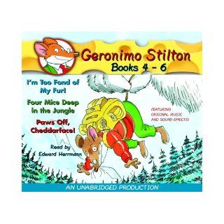 Geronimo Stilton Books 4 6 #4 I'm Too Fond of My Fur; #5 Four Mice Deep in the Jungle; #6 Paws Off, Cheddarface Geronimo Stilton, Edward Herrmann 9780307206398 Books