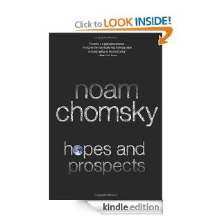 Hopes and Prospects eBook Noam Chomsky Kindle Store