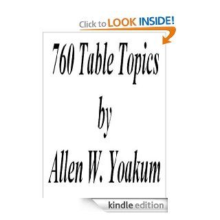 760 Table Topics eBook Allen Yoakum Kindle Store