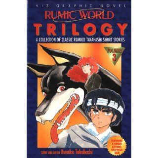 Rumic World Trilogy (Volume 3) Rumiko Takahashi 0782009024132 Books