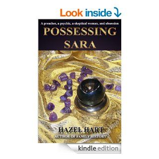 Possessing Sara eBook Hazel Hart Kindle Store