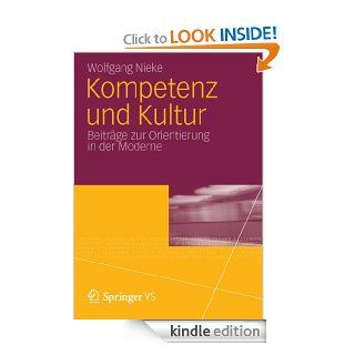 Kompetenz und Kultur Beitrge zur Orientierung in der Moderne (German Edition) eBook Wolfgang Nieke Kindle Store