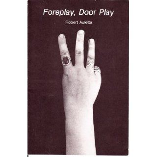 Foreplay, Door Play (Play) Robert Auletta Books