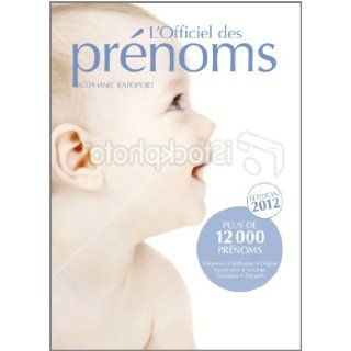 L'Officiel des prenoms (French Edition) Stéphanie Rapoport 9782754030069 Books