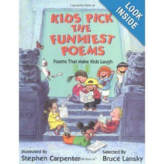Kids Pick The Funniest Poems Bruce Lansky, Stephen Carpenter 9780671747695 Books