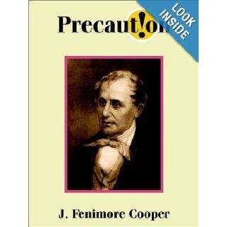 Precaution J. Fenimore Cooper 9781589636989 Books