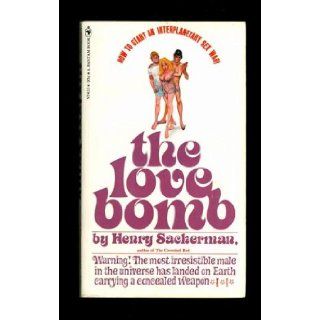 The love bomb Henry Sackerman Books