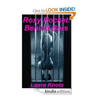 ROXIE ROCKET BEHIND BARS eBook LAURA KNOTS Kindle Store