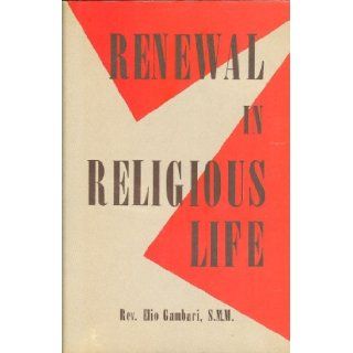 Renewal in Religious Life Elio Gambari Books