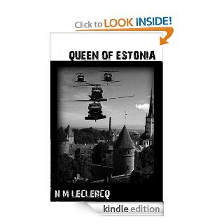 Queen of Estonia screenplay eBook Nathalie Leclercq Kindle Store