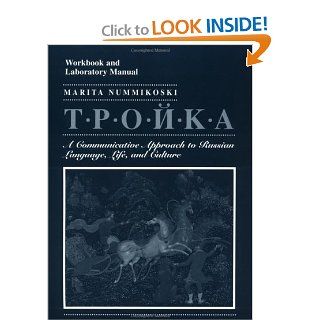Troika, Workbook and Laboratory Manual A Communicative Approach to Russian Language, Life, and Culture (9780471309444) Marita Nummikoski Books