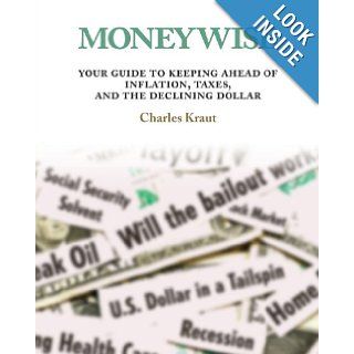 Moneywise Charles Kraut 9781607993360 Books