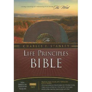The Charles F. Stanley Life Principles BIble, NASB Dr. Charles F. Stanley 9781418542023 Books