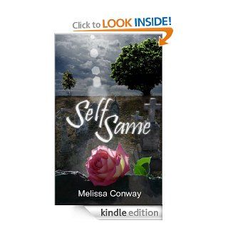 SelfSame   Kindle edition by Melissa Conway. Romance Kindle eBooks @ .