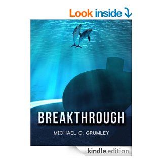 Breakthrough eBook Michael C. Grumley Kindle Store