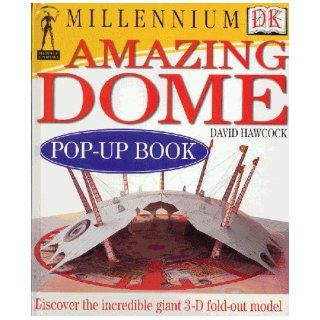Millennium Dome Pop up Book (DK millennium range) Stephen Biesty 9780751351460 Books