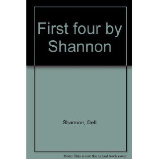 First four by Shannon Dell Shannon Books