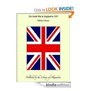The Great War in England in 1897 eBook William le Queux Kindle Store