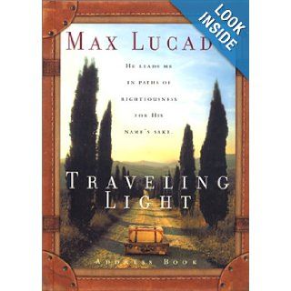 Traveling Light Address Book Max Lucado 9781580615037 Books