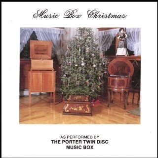 Music Box Christmas As Performed by The Porter Twin Disc Music Box Music