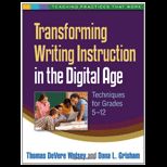 Transforming Writing Instruction in the Digital Age