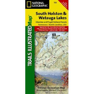 South Holston and Watauga Lakes [Cherokee and Pisgah National Forests] (National Geographic Trails Illustrated Map #783) National Geographic Maps   Trails Illustrated 9781566953788 Books