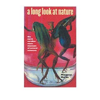 A Long Look at Nature The North Carolina State Museum of Natural Sciences (Published for the North Carolina State Museum of Natural Sci) (Paperback)   Common Photographs by Rosamund Purcell By (author) Margaret H. Martin 0884454210433 Books