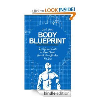 Body Blueprint The Definitive Guide to Rapid Muscle Growth and Effortless Fat Loss eBook Jacob Lyons Kindle Store