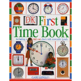 My First Book of Time Claire Llewellyn 9780751363074 Books