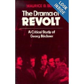 The Drama of Revolt A Critical Study of Georg Büchner (Anglica Germanica Series 2) Maurice B. Benn 9780521208284 Books