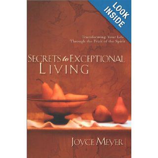 Secrets to Exceptional Living (9781577944546) Joyce Meyer Books