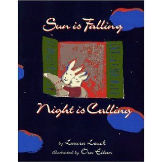 Sun Is Falling, Night Is Calling Laura Leuck, Ora Eitan 9780671869403 Books