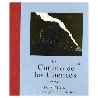 El cuento de los cuentos / The Tale of Tales (Spanish Edition) (9788426414076) J. De J., Meme Minuscula, Peter Bailey Books