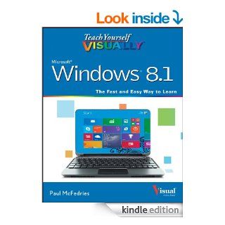 Teach Yourself VISUALLY Windows 8.1 (Teach Yourself VISUALLY (Tech)) eBook Paul McFedries Kindle Store