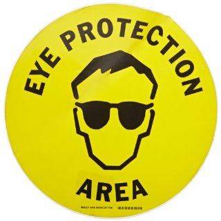 Brady 92406 17" Diameter B 819 Vinyl Film With Clear, Matte Anti Slip Overlaminate, Black On Yellow Color Floor Safety Sign, Legend, "Eye Protection Area (With Picto)" Industrial Warning Signs