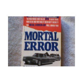 Mortal Error The Shot That Killed JFK Bonar Menniger 9780312929893 Books