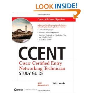 CCENT Cisco Certified Entry Networking Technician Study Guide ICND1 (Exam 640 822) (9780470247020) Todd Lammle Books
