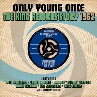 Only Young Once The King Records Story 1962 (2 CD) Music