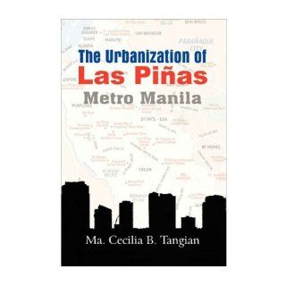 THE Urbanization of Las Pi as, Metro Manila (Paperback)   Common By (author) Cecilia Tangian Ph.D 0884783689900 Books