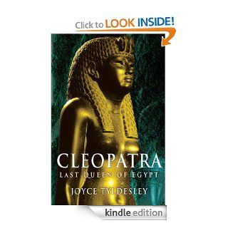 Cleopatra Last Queen of Egypt eBook Joyce Tyldesley Kindle Store