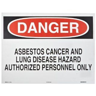 Brady 78055 24" Width x 18" Height B 836 Corrugated Polypropylene, Black and Red on White Temporary Sign, Legend "Danger and Asbestos Cancer And Lung Disease Hazard Authorized Personnel Only" Industrial Warning Signs Industrial & 