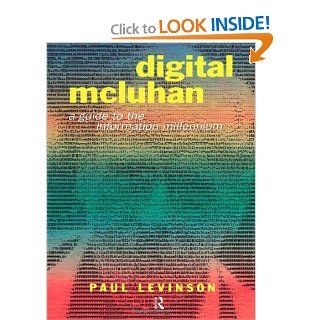 Digital McLuhan A Guide to the Information Millennium 9780415192514 Philosophy Books @