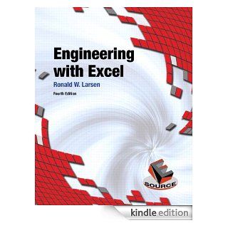 Engineering with Excel (4th Edition) eBook Ronald W. Larsen Kindle Store