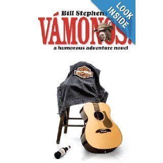 Vamonos Humorous Action Adventure Novels (Volume 1) Bill Stephens 9780988643307 Books