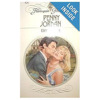 Time Fuse (Harlequin Presents # 826) Penny Jordan 9780373108268 Books