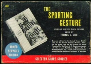 ASE 832 Thomas L Stix The Sporting Gesture Entertainment Collectibles