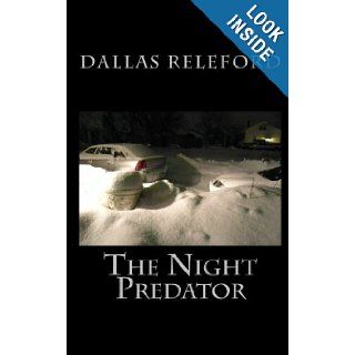 The Night Predator Dallas Releford 9781451573206 Books